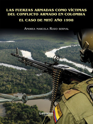 cover image of Las fuerzas armadas como víctimas del conflicto armado en Colombia